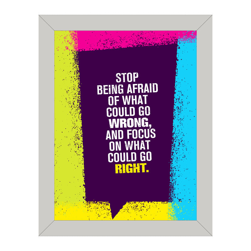 "Stop Being Afraid" Motivational Frame – Bright Yellow & Pink Poster