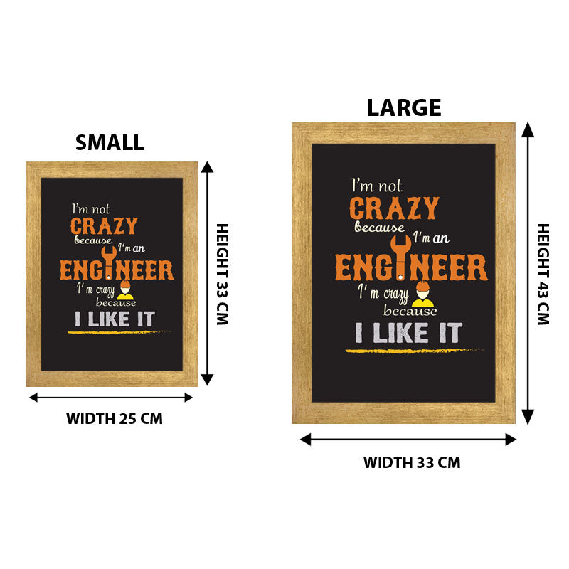 "I'm Not Crazy – I'm an Engineer" Quote Frame – Geeky Humor Art
