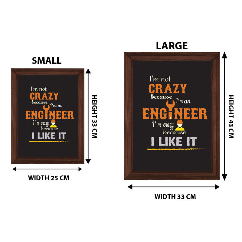 "I'm Not Crazy – I'm an Engineer" Quote Frame – Geeky Humor Art