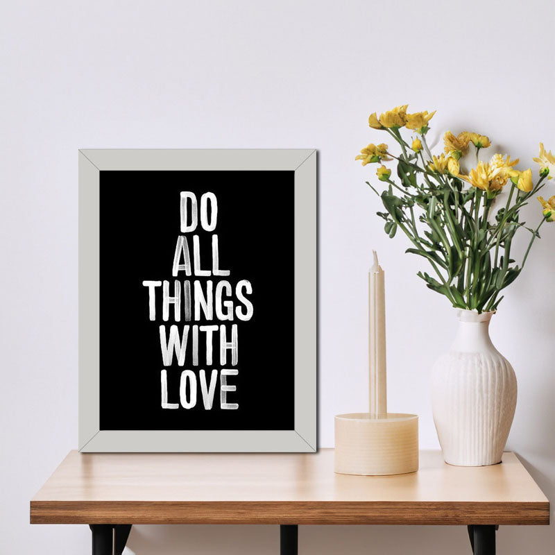 “Do All Things With Love” Simple Positive Message Frame