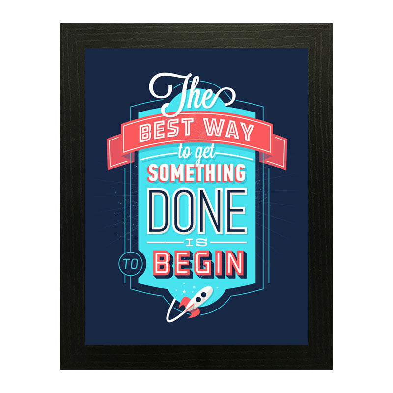 “The Best Way to Get Something Done” Blue Hustle Quote Frame