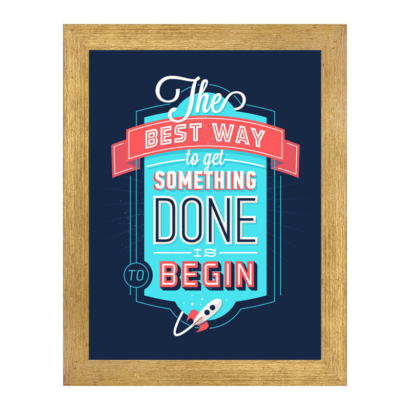 “The Best Way to Get Something Done” Blue Hustle Quote Frame
