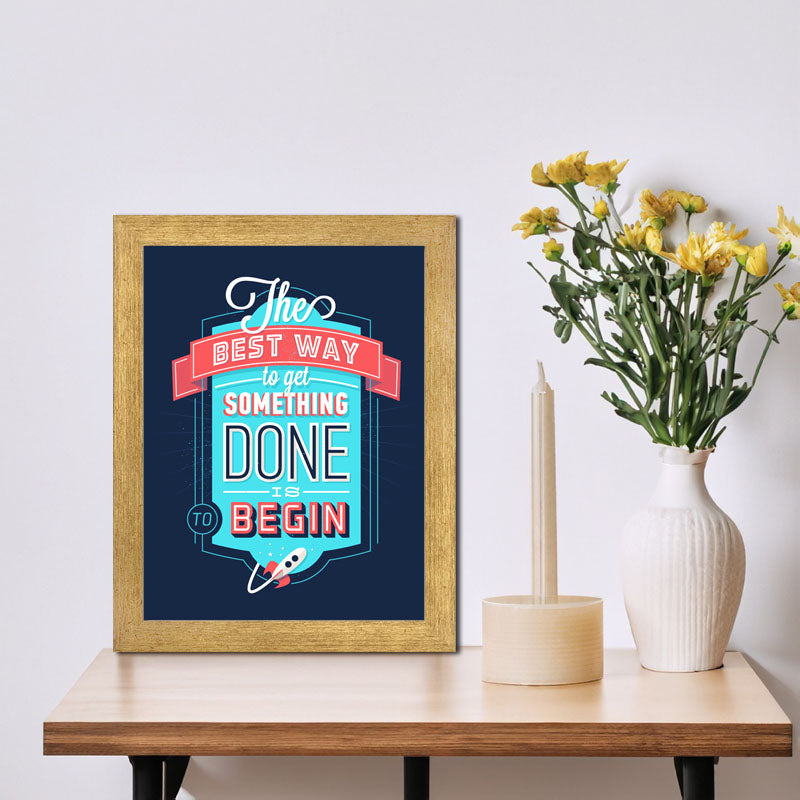 “The Best Way to Get Something Done” Blue Hustle Quote Frame