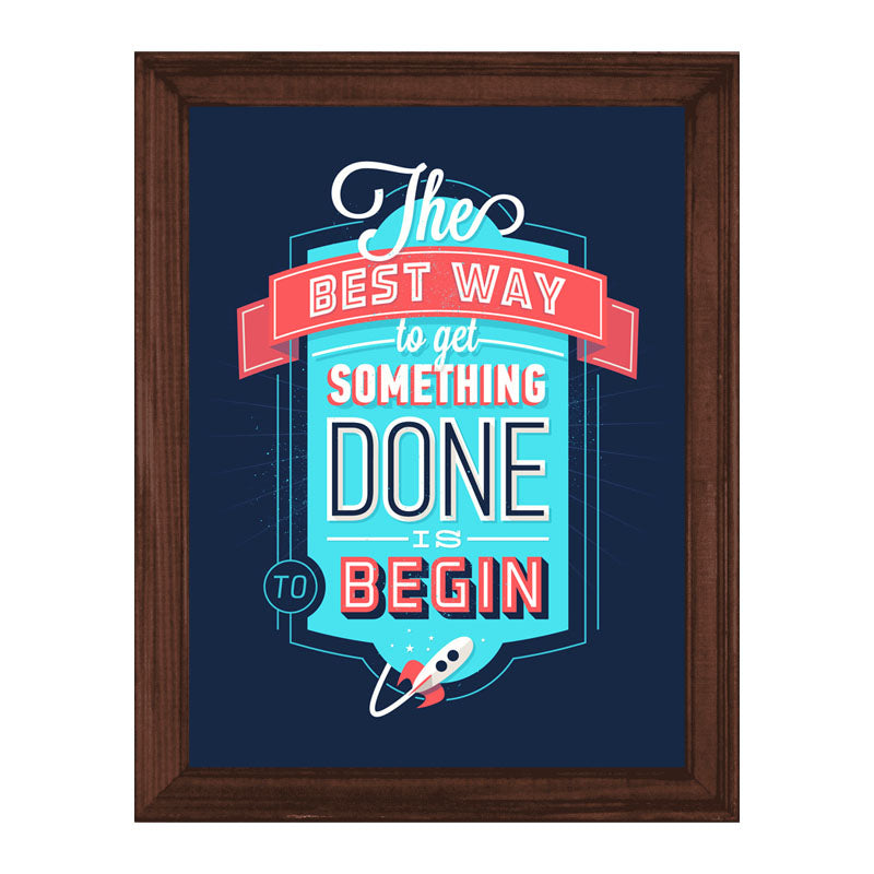 “The Best Way to Get Something Done” Blue Hustle Quote Frame