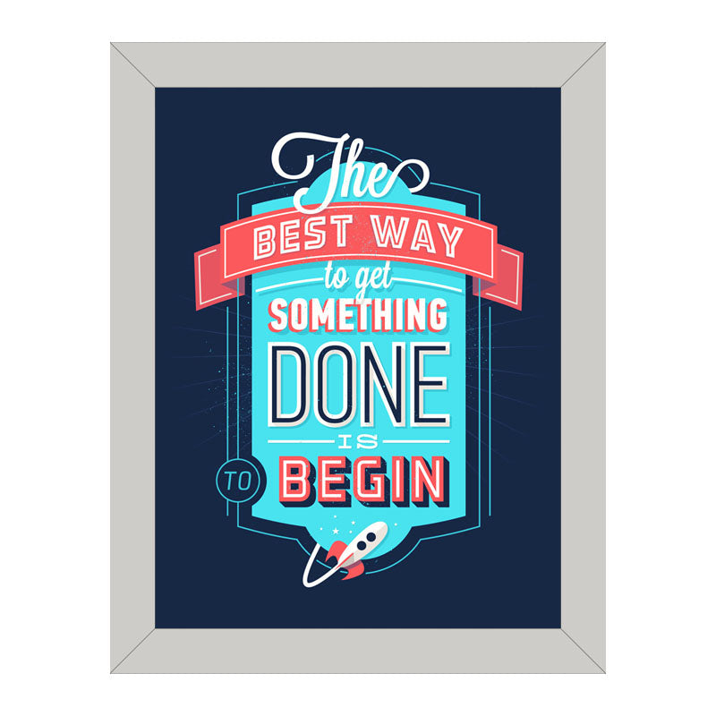 “The Best Way to Get Something Done” Blue Hustle Quote Frame