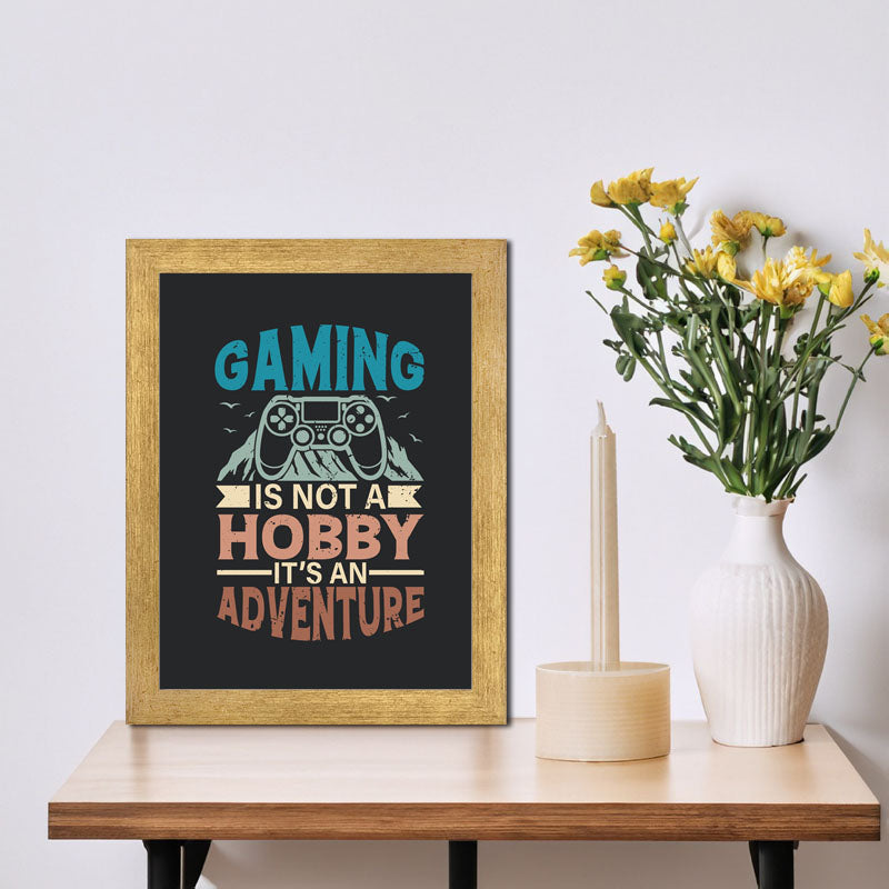 "Gaming is Not a Hobby, It’s an Adventure" Wall Art – Bold Gamer Quote