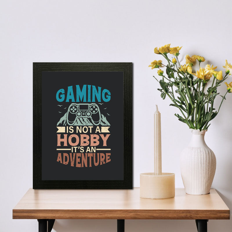 "Gaming is Not a Hobby, It’s an Adventure" Wall Art – Bold Gamer Quote