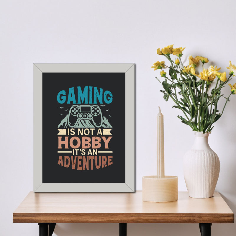 "Gaming is Not a Hobby, It’s an Adventure" Wall Art – Bold Gamer Quote