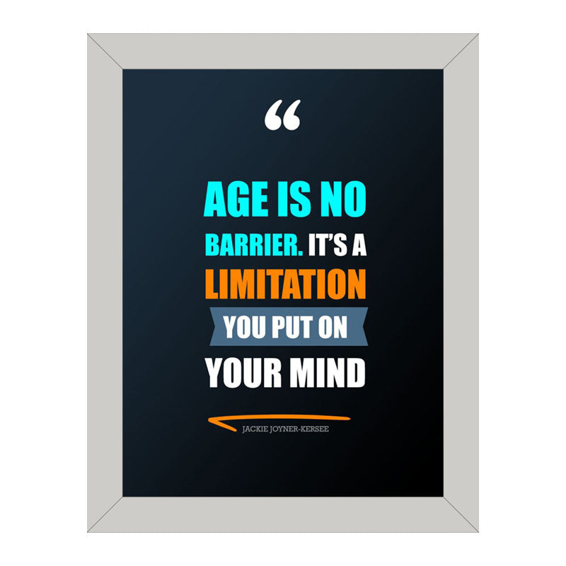 “Age Is No Barrier Mindset Quote Frame