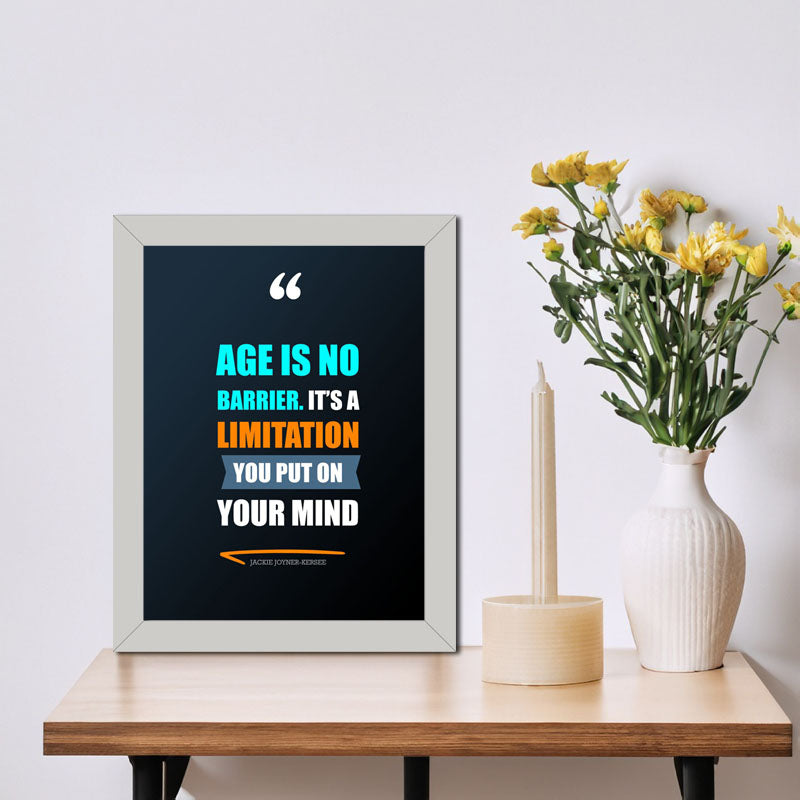 “Age Is No Barrier Mindset Quote Frame