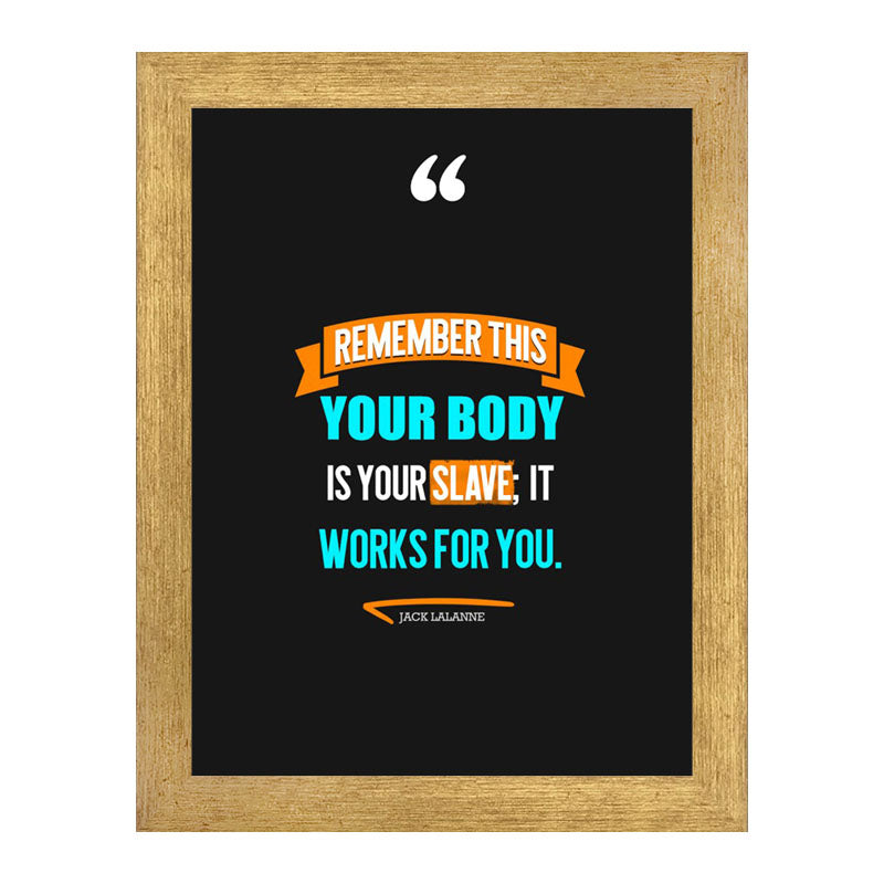 “Your Body is Your Slave” Mental Strength Quote Frame