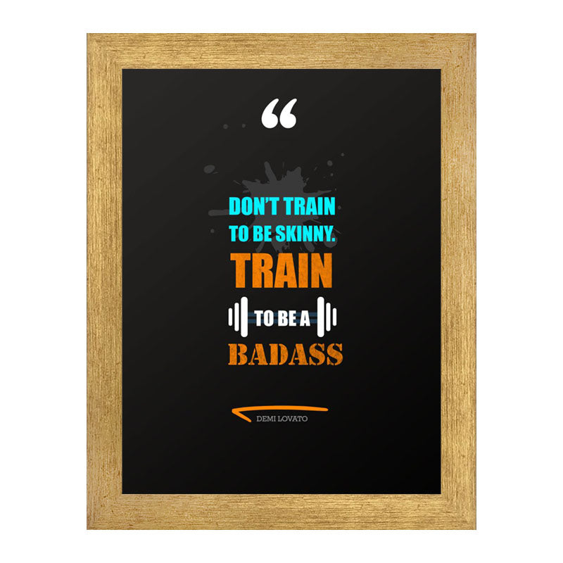“Train To Be Badass” Bold Gym Motivation Frame