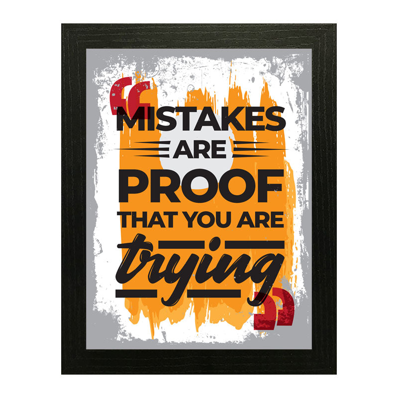 “Mistakes Are Proof That You’re Trying” Learning Quote Frame