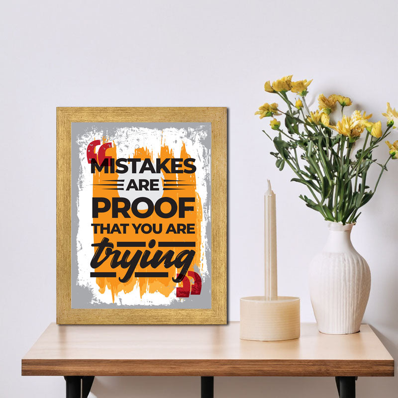 “Mistakes Are Proof That You’re Trying” Learning Quote Frame