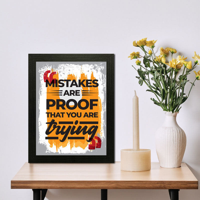“Mistakes Are Proof That You’re Trying” Learning Quote Frame