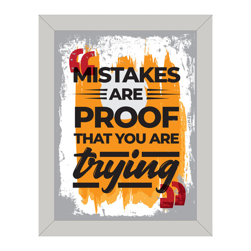 “Mistakes Are Proof That You’re Trying” Learning Quote Frame