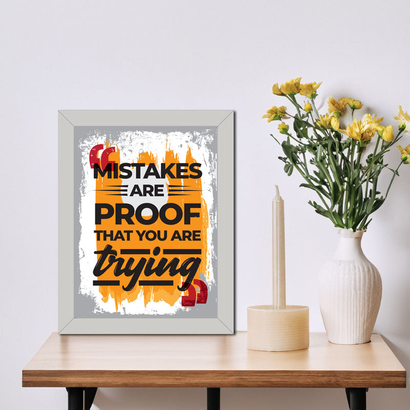 “Mistakes Are Proof That You’re Trying” Learning Quote Frame