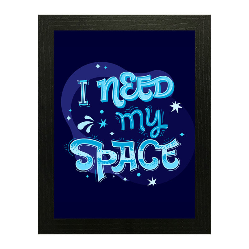 “I Need My Space” Fun Astronaut & Stars Quote Frame