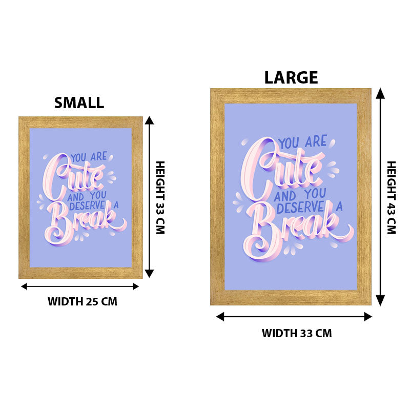“You Are Cute and You Deserve a Break” Purple Starry Quote Frame