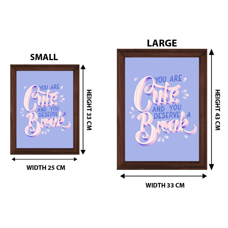 “You Are Cute and You Deserve a Break” Purple Starry Quote Frame