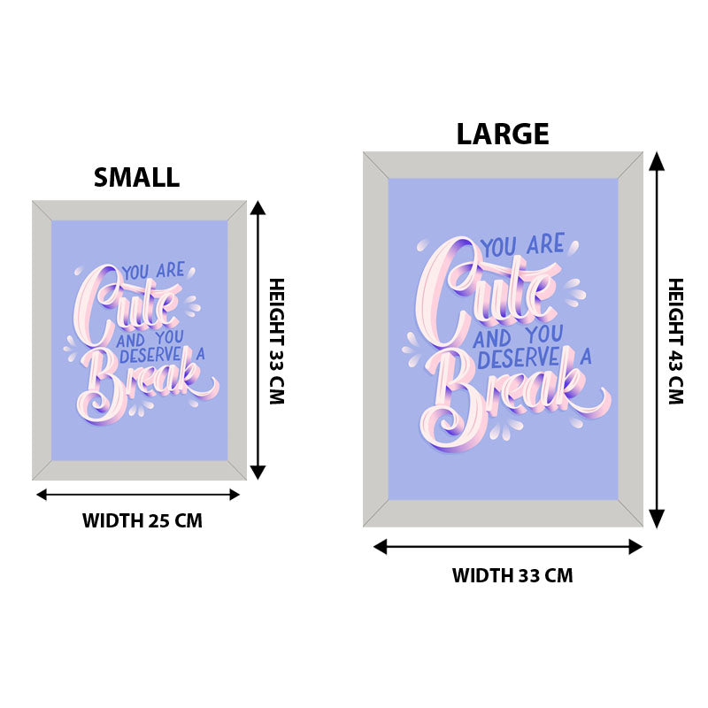 “You Are Cute and You Deserve a Break” Purple Starry Quote Frame