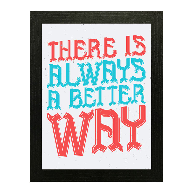 “There Is Always a Better Way” Red & Blue Motivation Frame