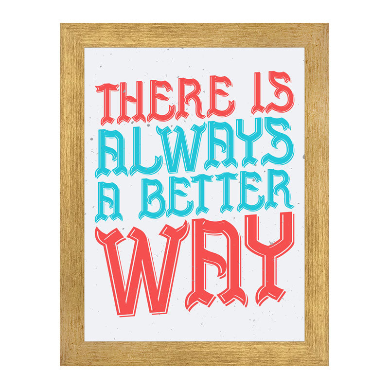 “There Is Always a Better Way” Red & Blue Motivation Frame