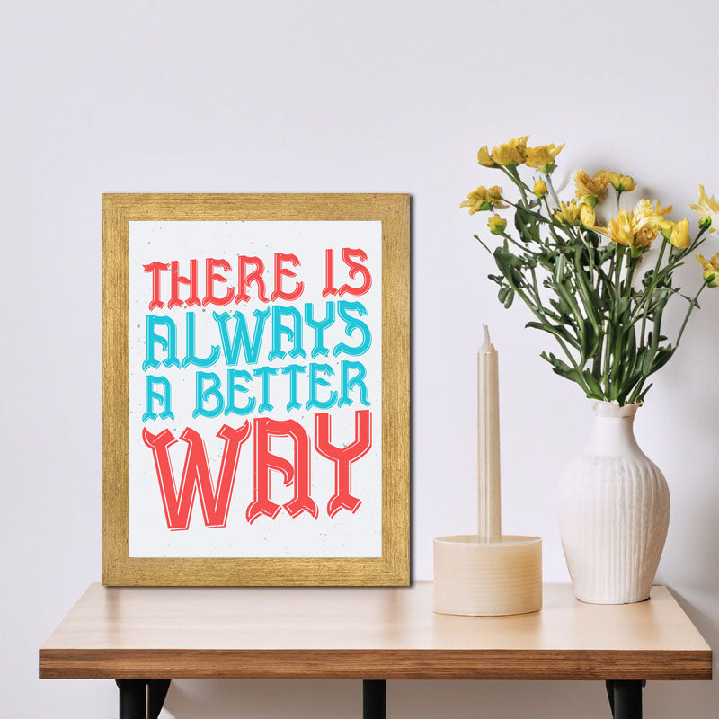 “There Is Always a Better Way” Red & Blue Motivation Frame