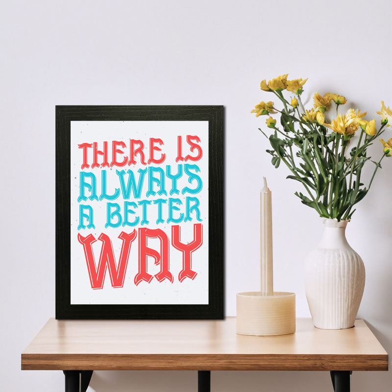 “There Is Always a Better Way” Red & Blue Motivation Frame