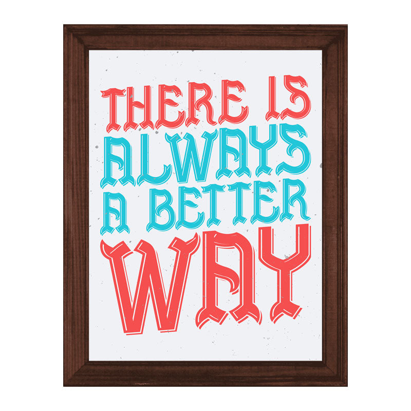 “There Is Always a Better Way” Red & Blue Motivation Frame
