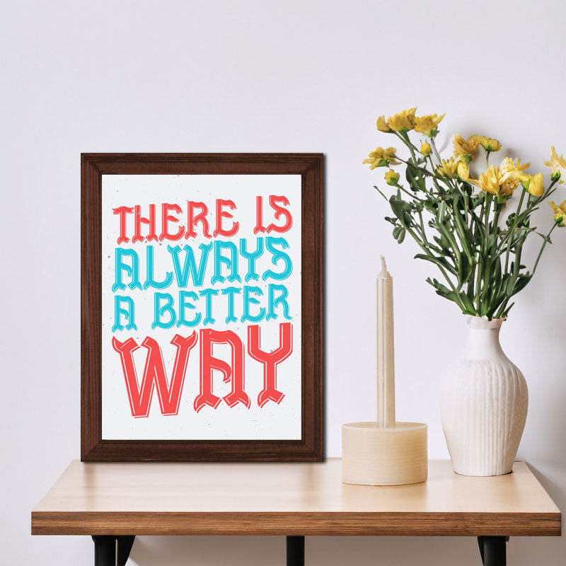 “There Is Always a Better Way” Red & Blue Motivation Frame