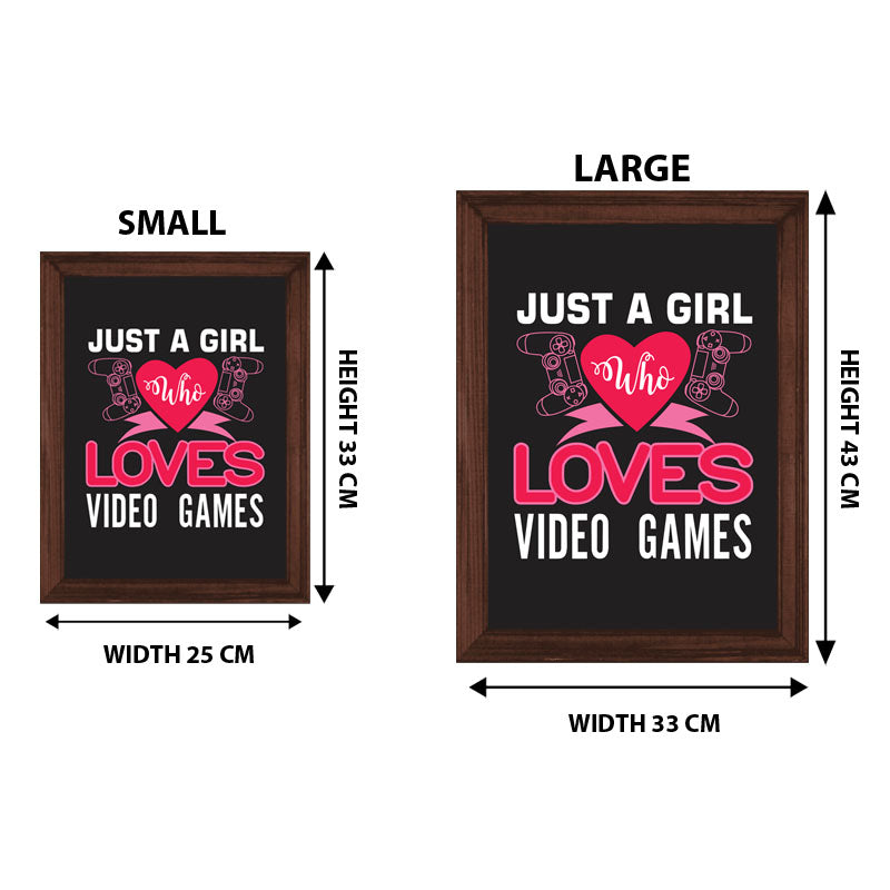 “Just a Girl Who Loves Video Games” Fun Gamer Girl Quote Frame