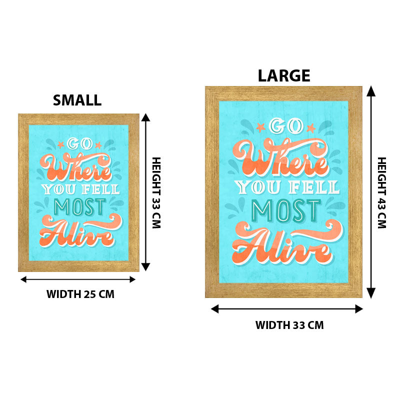 “Go Where You Feel Most Alive” Adventure & Travel Quote Frame