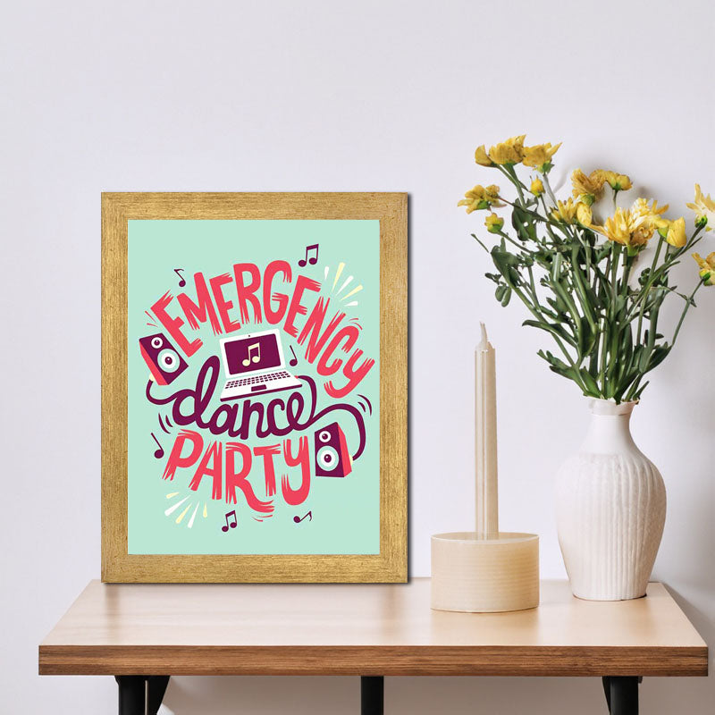 "Emergency Dance Party" Wall Frame – Fun Energetic Typography Decor