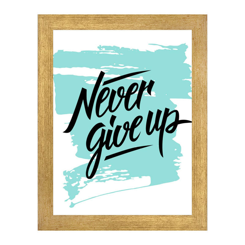 "Never Give Up" - Motivational Inspirational Frame