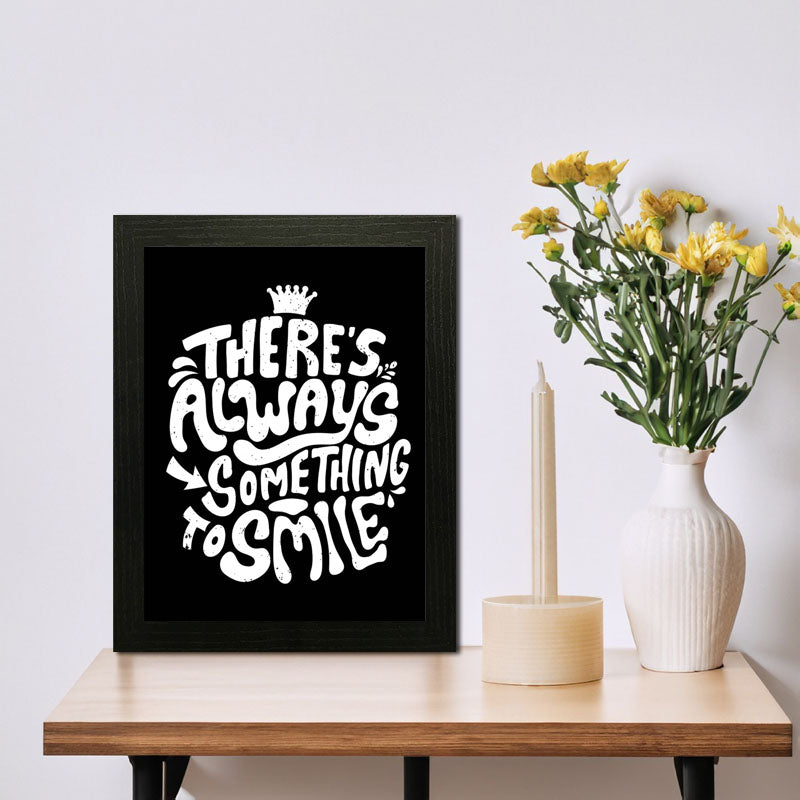 "There’s Always Something to Smile About" Quote Poster – Hand-Lettered Frame